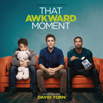 David Torn, Various Artists - That Awkward Moment (Original Motion Picture Soundtrack)