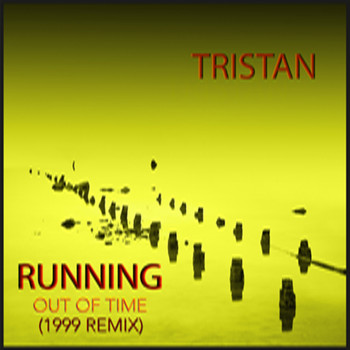 Tristan - Running out of Time