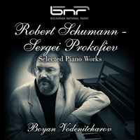 Boyan Vodenitcharov - Robert Schumann - Sergei Prokofiev: Selected Piano Works (Live Recordings)