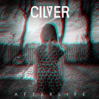 Cilver - Afterlife