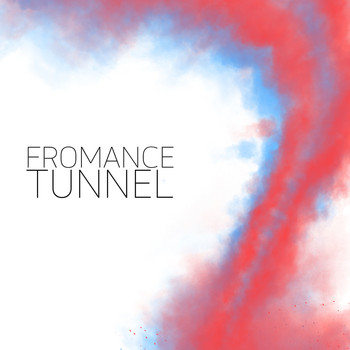 Fromance - Tunnel EP