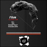 I’Gor - You want it EP