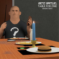 Geno Samuel - Table for One (Radio Edit)