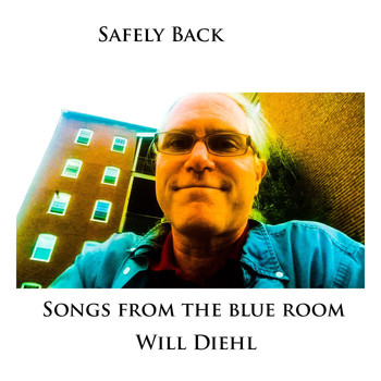 Will Diehl - Safely Back