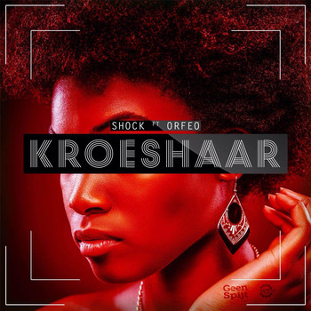 Shock - Kroeshaar (feat. Orfeo)