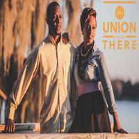 The Union - Always There