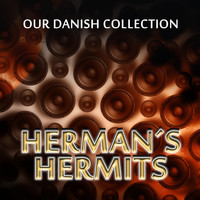 Herman´s Hermits - Our Danish Collection