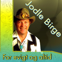 Jodle Birge - Forevigt & Altid