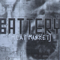 Battery - Meat Market (ep)