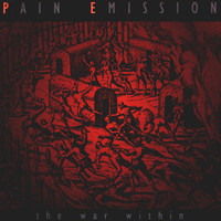 Pain Emission - War Within