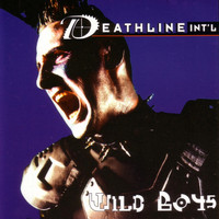 Deathline Intl - Wild Boys