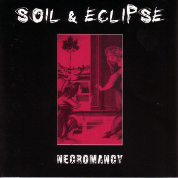Soil & Eclipse - Necromancy