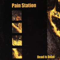 Pain Station - Dead Is Dead