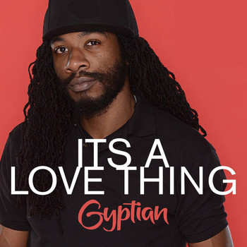 Gyptian - Its A Love Thing