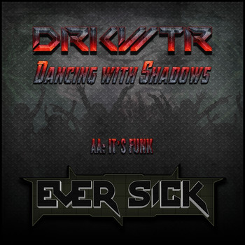 DRKWTR - Dancing With Shadows