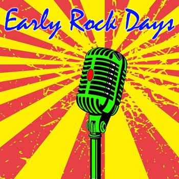 Various Artists - Early Rock Days
