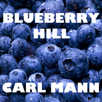 Carl Mann - Blueberry Hill