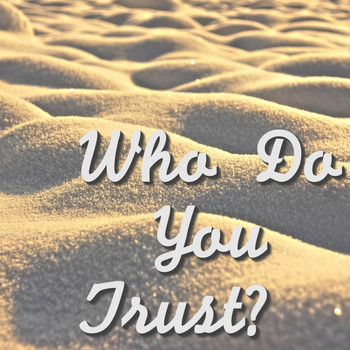 Various Artists - Who Do You Trust?