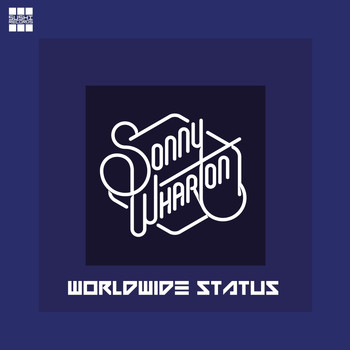 Sonny Wharton - Worldwide Status