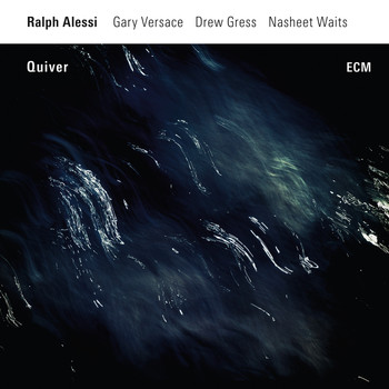 Ralph Alessi - Quiver