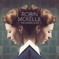 Robin McKelle - The Looking Glass