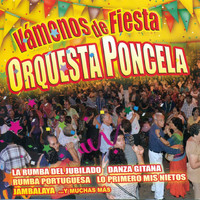 Orquesta Poncela - Vámonos de Fiesta