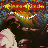 Touré Kunda - Les Freres Griots