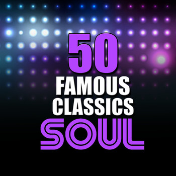 Various Artists - 50 Famous Soul Classics