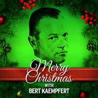 Bert Kaempfert - Merry Christmas with Bert Kaempfert