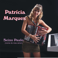 Patricia Marques - Seixo Paulo (Nome do Meu Amor)