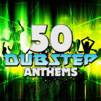 Various Artists - 50 Dubstep Anthems