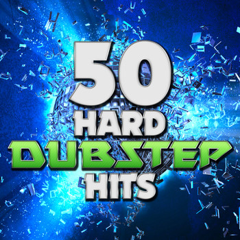 Various Artists - 50 Hard Dubstep Hits