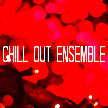 Various Artists - Chill out Ensemble