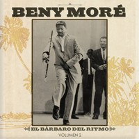 Beny Moré - El Barbaro del Ritmo Vol.2