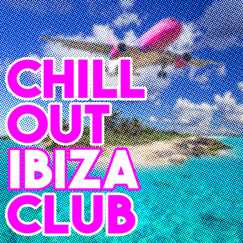 Various Artists - Chill out Ibiza Club