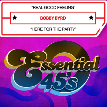 Bobby Byrd - Real Good Feeling / Here for the Party (Digital 45)