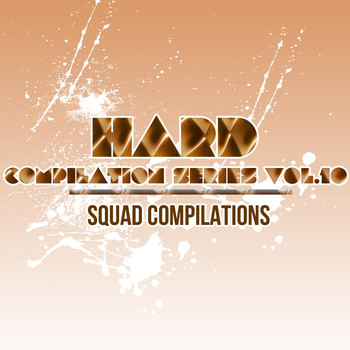 Various Artists - Hard Compilation Series Vol. 10 (Explicit)