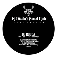 DJ Rocca - Let's Go Party / Slumber