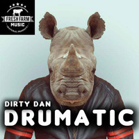 Dirty Dan - Drumatic