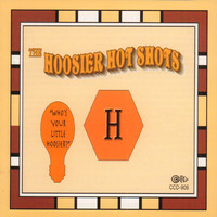 Hoosier Hot Shots - Who's Your Little Hoosier?