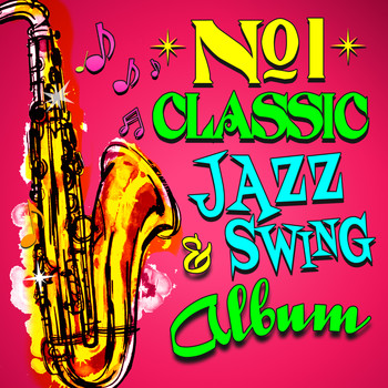 Various Artists - No. 1 Classic Jazz & Swing Album