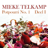 Mieke Telkamp - Potpourri No. 1 - Deel I