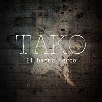 Tako - El Barro Terco - Single