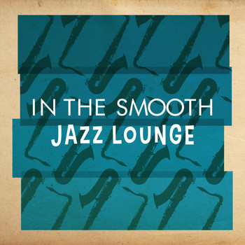 Smooth Jazz|New York Jazz Lounge - In the Smooth Jazz Lounge