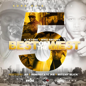 Dj Ktone & Mike Smooth - Best of the West 5 (Explicit)