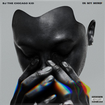BJ The Chicago Kid - In My Mind (Explicit)