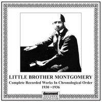 Little Brother Montgomery - Little Brother Mongomery (1930-1936)