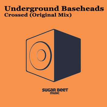 Underground Baseheads - Crossed