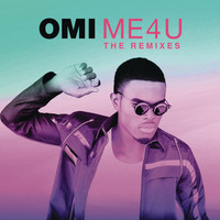 Omi - Me 4 U: The Remixes