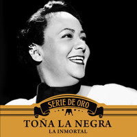 Toña La Negra - La Inmortal